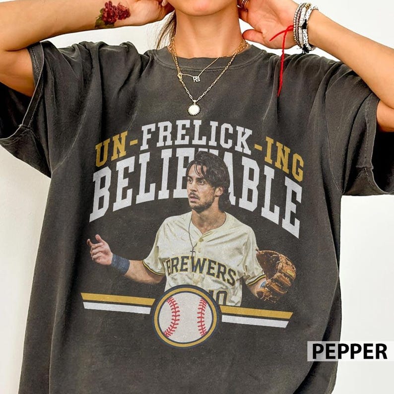 Un Frelick Ing Believable Sal Frelick Baseball Shirt